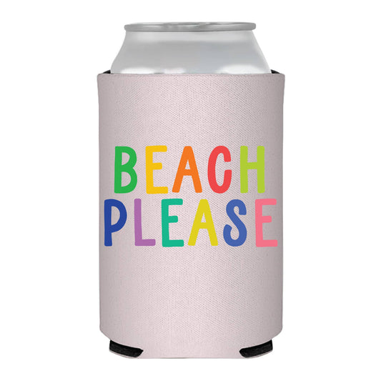 Beach Please Rainbow Koozie
