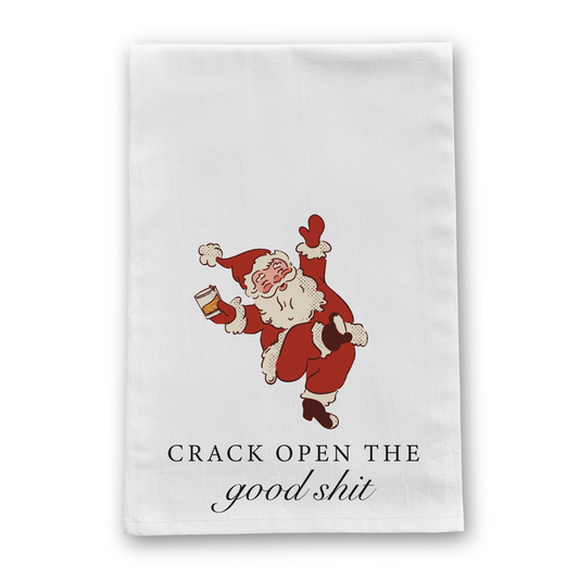 Funny Christmas Crack Open The Good Shit Tea Towel