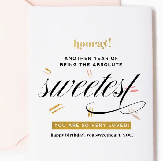 Another Year Sweetest - Inspirational Birthday Greeting Card
