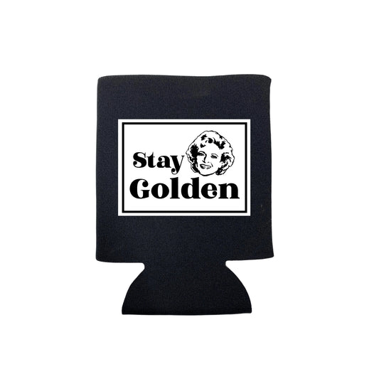 Koozie - Stay Golden (B&W)