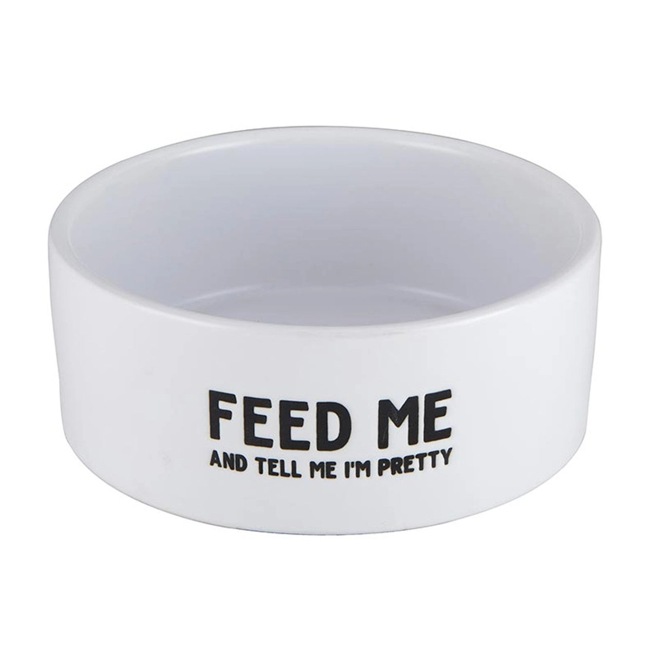 Pet Bowl - Feed Me & Tell Me I'm Pretty