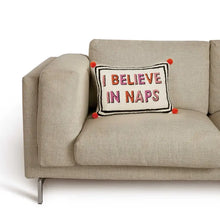 Load image into Gallery viewer, I Believe In Naps Hook Pillow
