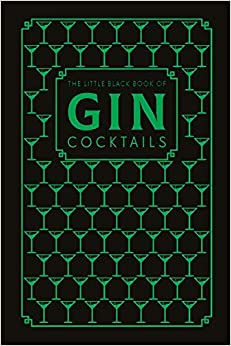 The Little Black Book Of Gin Cocktails
